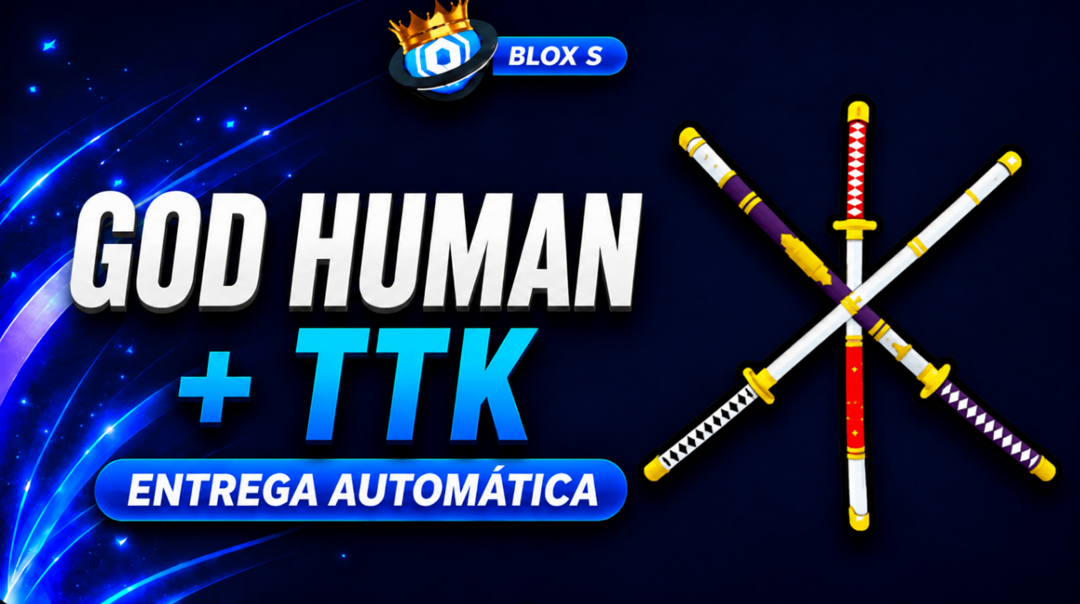 GOD HUMAN + TRUE TRIPLE KATANA