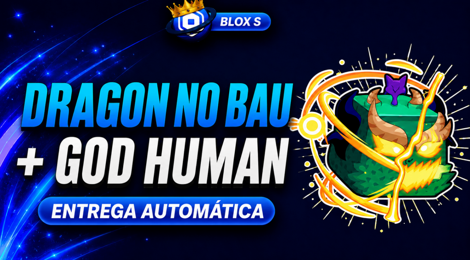 GOD HUMAN + DRAGON NO INVENTARIO ( GARANTIDA)
